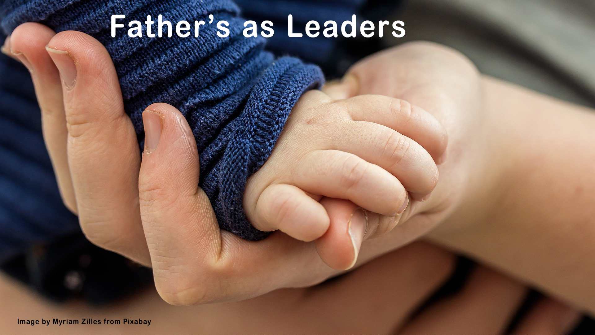 Father’s As Leaders